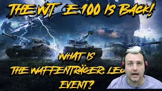 The WT E 100 is back?! What is this event?  | World of Tanks