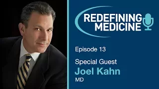 Holistic Cardiologist Dr. Joel Kahn Emphasizes Plant-Based Nutrition - Redefining Medicine