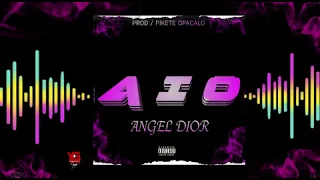 Angel Dior - A I O (Audio Oficial)