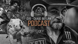 E115 - Chase Outlaw - Bull Rider Podcast