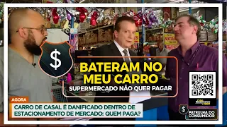 BATERAM NO MEU CARRO - SUPERMERCADO NÃO QUER PAGAR