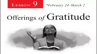 2018 Q1 Lesson 09 – Offerings of Gratitude