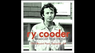 Ry Cooder Live Record Plant 7:7:74 KSAN Broadcast