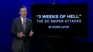 Preview of "3 Weeks of Hell": The 2002 Sniper Attacks, 20 Years Later