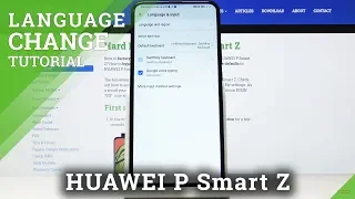 How to Change Language in HUAWEI P Smart Z – Language Settings