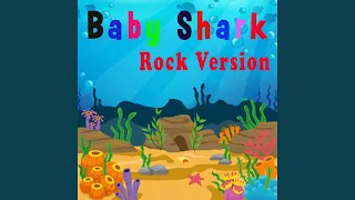 Baby Shark (Rock Version)