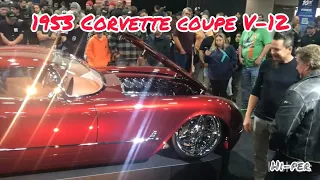 AUTORAMA 2024 RIDLER WINNER DAVE KINDIG DESIGNED V-12 1953 CORVETTE “TWELVEAIR” CHIP FOOSE Stops By