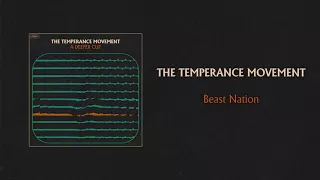 The Temperance Movement - Beast Nation (Official Audio)