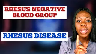 Rhesus negative and pregnancy /Rhesus blood group/Rhesus disease and pregnancy/Pregnant women