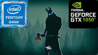 Dead by Daylight [PC] GTX 1050 Ti 4GB GDDR5 & Intel Pentium G4560 & 16 GB RAM