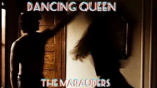 The Marauders - Dancing Queen