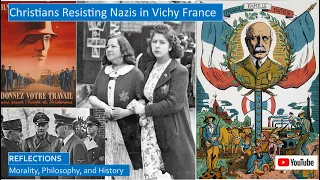 Vichy France in WWII: Pro-Fascist, Pro-Catholic, Pro-Life, and Anti-Semitic