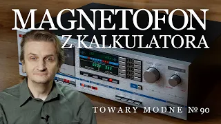 Magnetofon z kalkulatora [TOWARY MODNE 90]