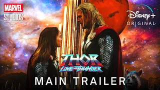 THOR 4: Love and Thunder (2022) MAIN TRAILER | Marvel Studios & Disney+