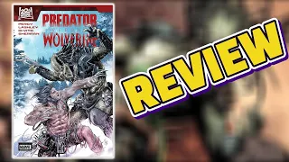 PREDATOR VS. WOLVERINE (Marvel Comics) Review