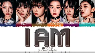 IVE (아이브) - 'I AM' Lyrics [Color Coded_Han_Rom_Eng]