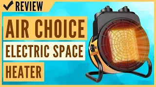 Air Choice Electric Space Heater 1500W Review