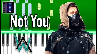 Alan Walker & Emma Steinbakken - Not You - Piano Tutorial