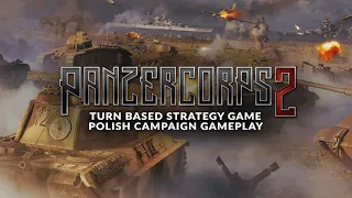 Panzer Corps 2 | Poland Campaign Gameplay (NEW World War 2 Turn Based Strategy Game)