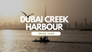 Dubai Creek Harbour | Full Trip |Best place to visit in Dubai with free entry #dubaicreekharbour