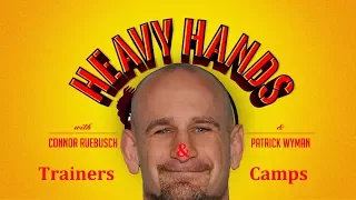 Best Coaches & Camps in MMA (Heavy Hands #172)