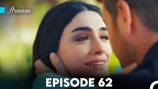 Armaan Episode 62 (Urdu Dubbed) FULL HD