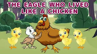 The Eagle Who Lived Like a Chicken with English Subtitle - Bedtime Story| Moral Story