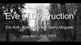 Eve of Destruction - Ein Anti Kriegssong von 1965  2022 04 02