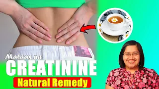 Mataas na CREATININE Paano mapa BABA Naturally ~ NATURAL REMEDY - Tagalog Health Tips | Nurse Dianne