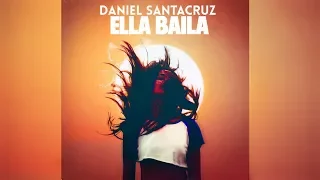 Daniel Santacruz - ELLA BAILA (Bachata 2018)