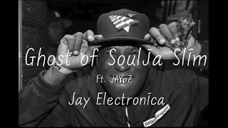 "네가 원하는 것 , 난 가져"Jay electronica(Ft.JAY-Z) - Ghost of Soulja Slim [신곡,자막,해석,번역]