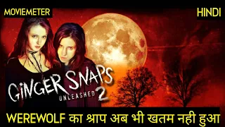 Ginger Snaps 2 Movie Explained in Hindi | Ginger Snaps 2004 Explained in Hindi