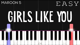 Girls Like You - Maroon 5 ft. Cardi B. | EASY Piano Tutorial