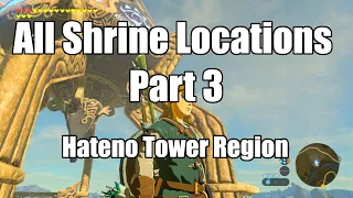 ALL SHRINE LOCATIONS PART 3  Hateno Tower Region