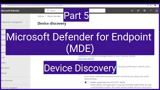 Microsoft Defender for Endpoint (MDE) : Device Discovery | How to identify unmanaged devices in MDE?
