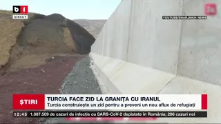 TURCIA CONSTRUIESTE UN ZID LA GRANITA CU IRANUL_Stiri B1_17 august 2021