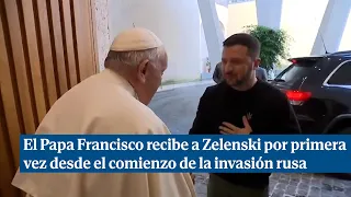 El Papa Francisco recibe a Zelenski