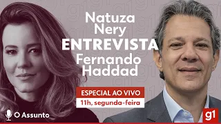 O Assunto: Natuza Nery entrevista o ministro Fernando Haddad