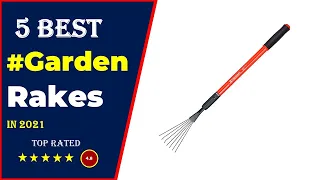 ✅ Top 5: Best Garden Rake 2021 [Tested & Reviewed]