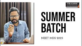 New Schedule For NEET MDS 2025 Aspirants | PTBD Academy | Dr Naveen