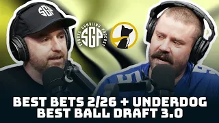 Best Bets 2-26-24 + Best Ball Draft 3.0 (Ep. 1907)