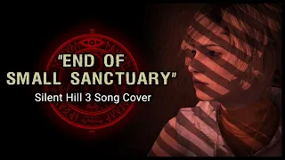 "End of Small Sanctuary" - Silent Hill 3 OST (Cover)