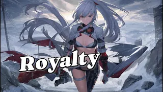 [Nightcore]  Royalty  [Rock Vercion]  [Lyrics] 🎧🎶