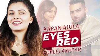 Pakistani Reaction: Red Eyes | Karan Aujla Ft Gurlej Akhtar | fun da mental