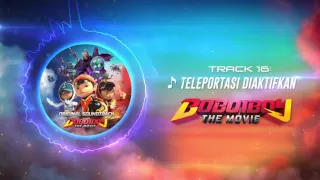 BoBoiBoy The Movie OST - Track 16 (Teleportasi Diaktifkan)