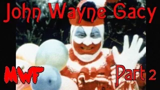 John Wayne Gacy Part 2 - A Clown Who Killed