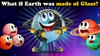 What if Earth was made of Glass? + more videos | #aumsum #kids #children #education #whatif