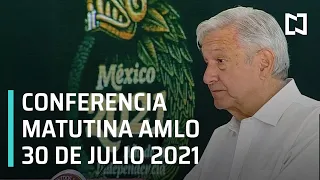 AMLO Conferencia Hoy / 30 de Julio 2021