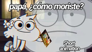 "Sally: Papá, ¿cómo moriste?" (The amazing future of Gumball animation) (TAWOG AU)
