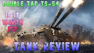 Double Tap TS-54 Is It Worth It? Tank Review ll Wot Console - World of Tanks Modern Armour